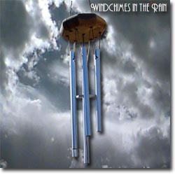 Windchimes in the Rain - The Sounds of our Planet Series