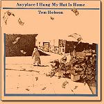 Anyplace I Hang My Hat Is Home