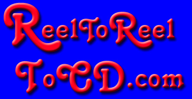 Reel to Reel to CD conversions by King Tet� Productions